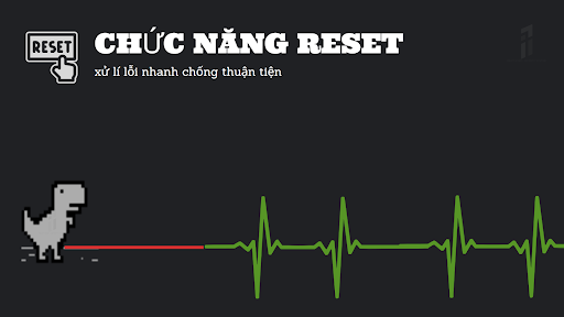 chức năng reset nhanh chống